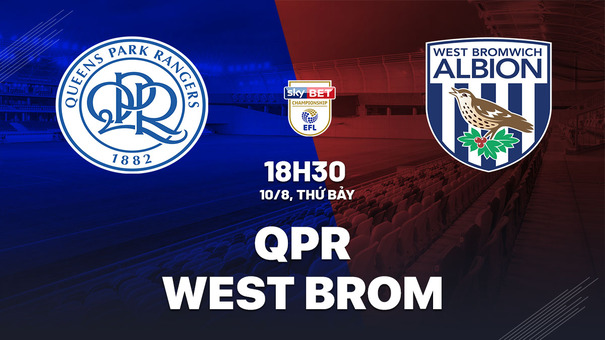 Nhận định bóng đá QPR vs West Brom 18h30 ngày 10/8 (Hạng nhất Anh 2024/25). Hãy đến FB88 cá cược bóng đá .