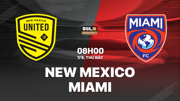 Nhận định bóng đá New Mexico vs Miami 8h00 ngày 7/9 (Hạng nhất Mỹ 2024). Hãy đến FB88 cá cược bóng đá .