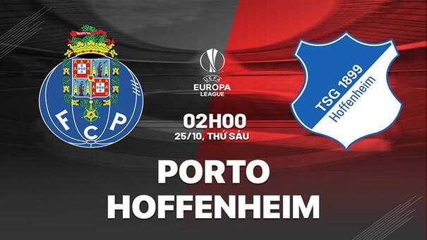 Nhận định Porto vs Hoffenheim (02h00 ngày 25/10): Giải hạn ở "hang rồng". Hãy đến FB88 cá cược bóng đá .