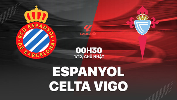 Nhận định bóng đá Espanyol vs Celta Vigo 0h30 ngày 1/12 (La Liga 2024/25). Hãy đến FB88 cá cược bóng đá.